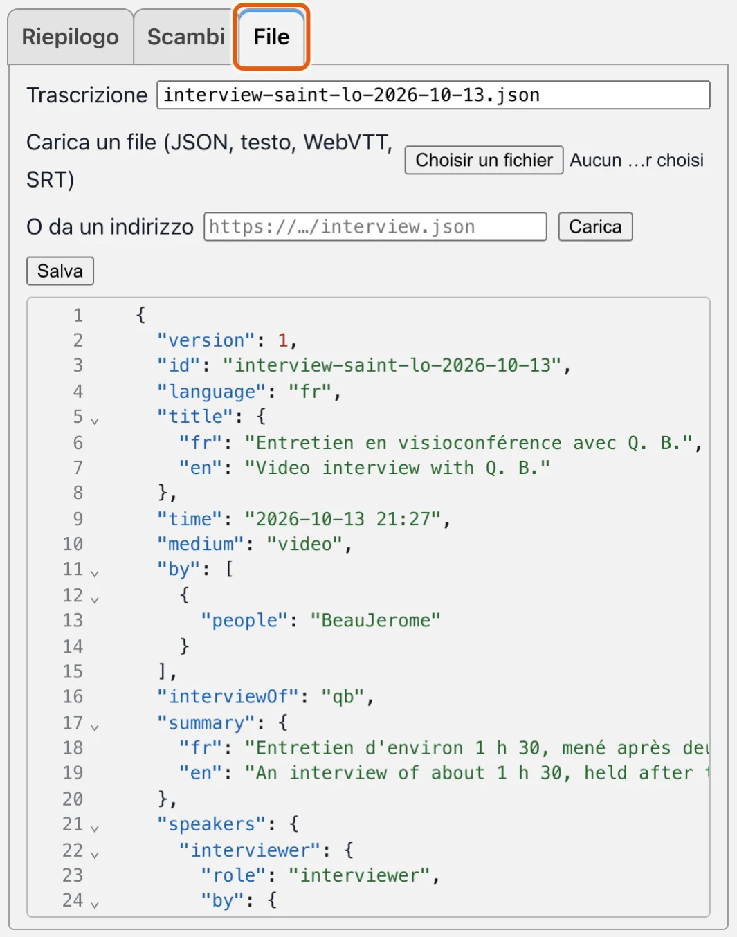 File: la trascrizione come testo, completata secondo il suo schema, da caricare da un file e salvare.